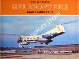 Book cover of The World's Helicopters by BRADBROOKE, Joan